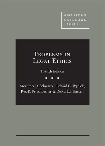 Problems in Legal Ethics (American Casebook Series)