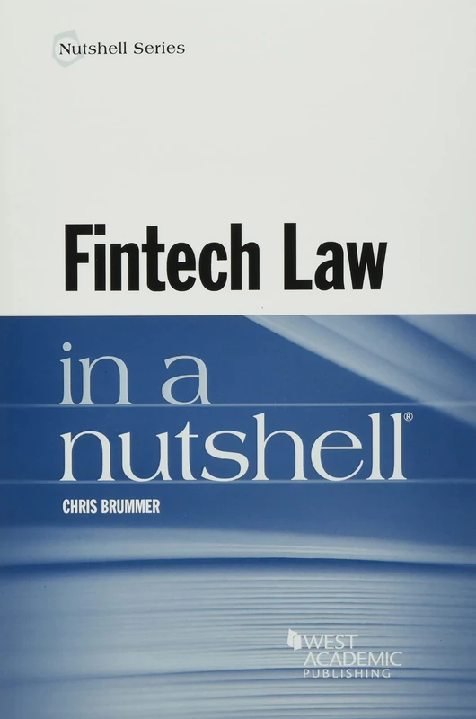 Fintech Law in a Nutshell (Nutshell Series)