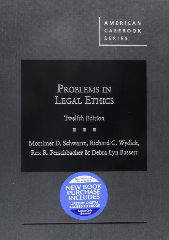 Problems in Legal Ethics - CasebookPlus (American Casebook Series (Multimedia))