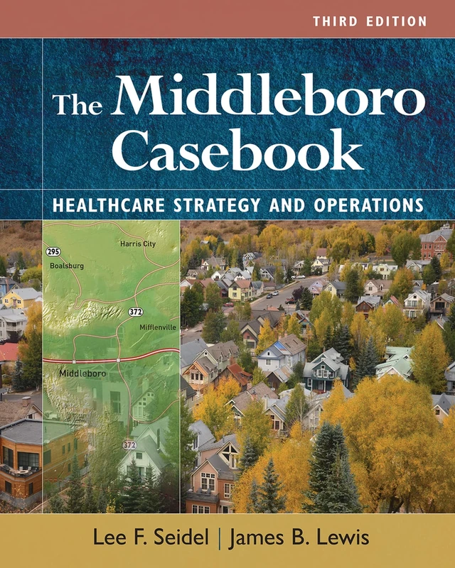 The Middleboro Casebook: Healthcare Strategies and Operations - Image 1