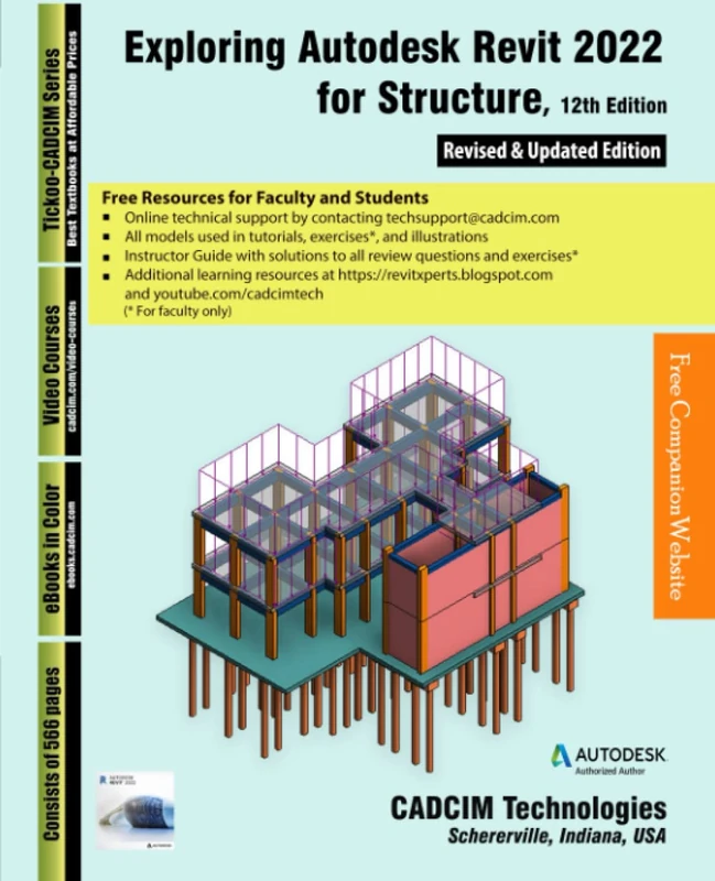Exploring Autodesk Revit 2022 for Structure, 12th Edition