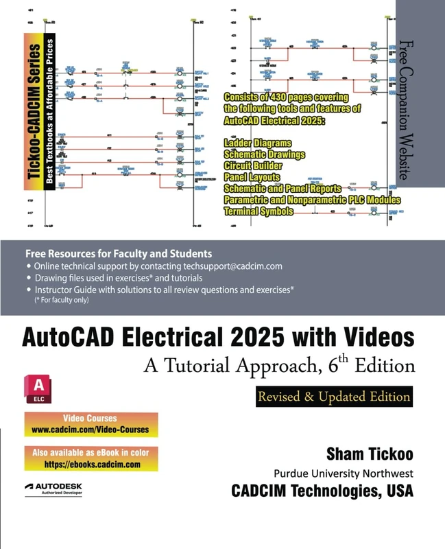 AutoCAD Electrical 2025 with Videos: A Tutorial Approach, 6th Edition