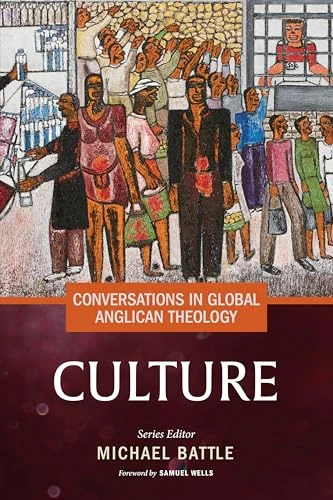 Conversations in Global Anglican Theology: Culture