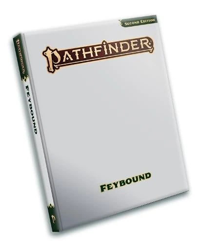 Pathfinder Feybound (Pathfinder Second Edition (PF2E))