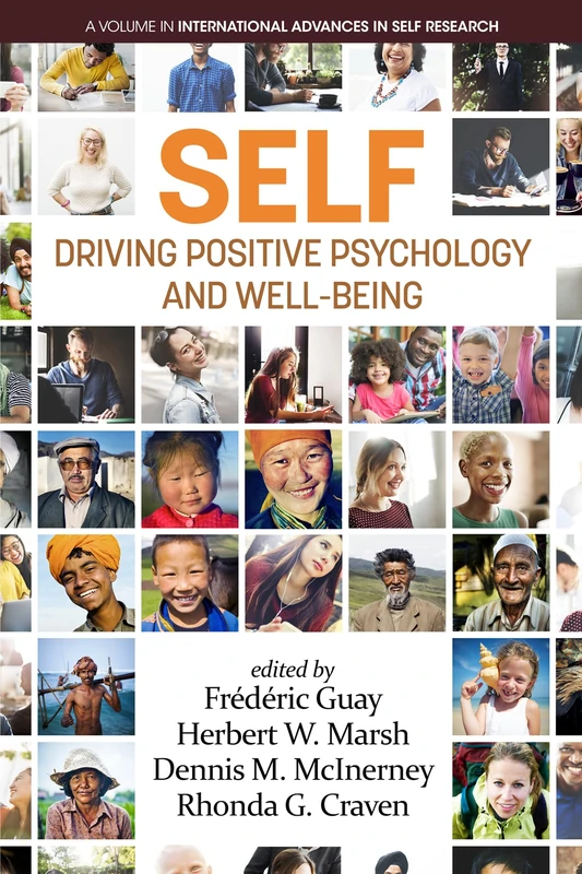 SELF - Driving Positive Psychology and Wellbeing (International Advances in Self Research)
