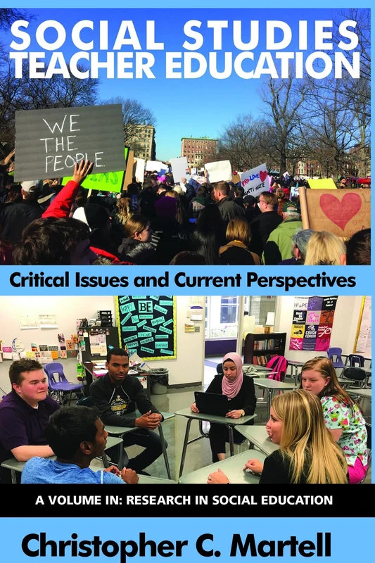 Social Studies Teacher Education: Critical Issues and Current Perspectives (Research in Social Education)