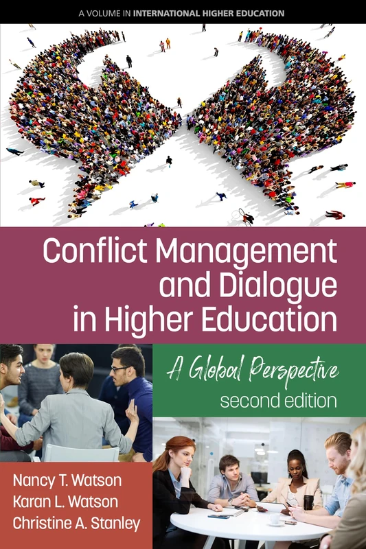 Conflict Management and Dialogue in Higher Education: A Global Perspective (2nd Edition) (International Higher Education)