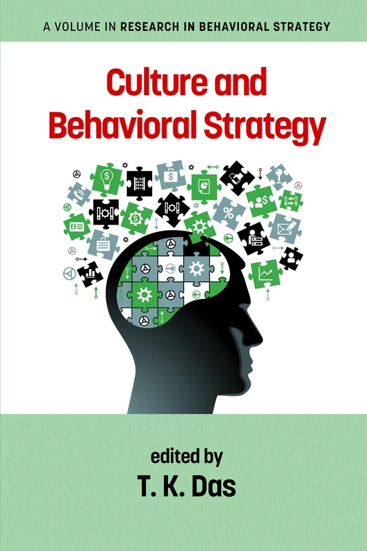 Culture and Behavioral Strategy (Research in Behavioral Strategy)