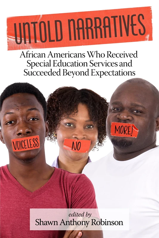Untold Narratives: African Americans Who Received Special Education Services and Succeeded Beyond Expectations
