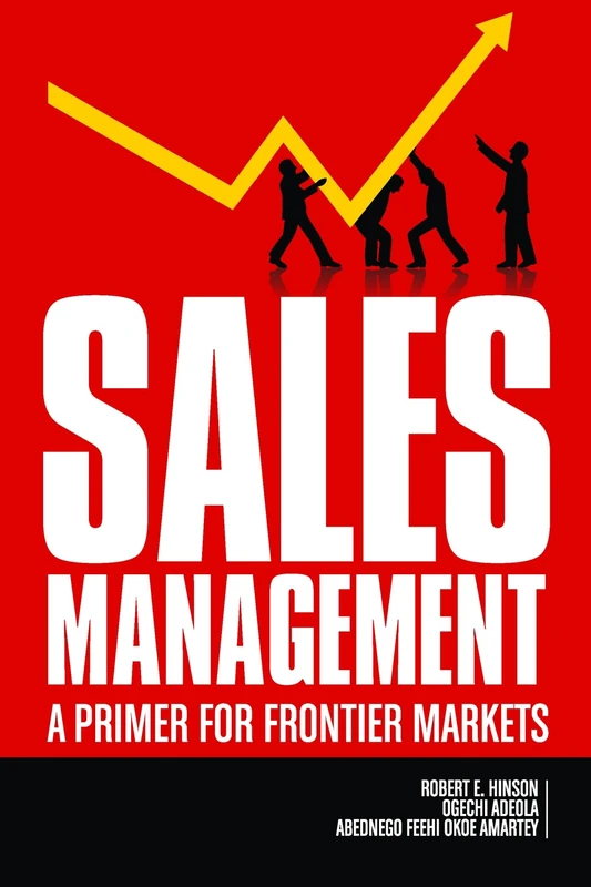 Sales Management: A Primer for Frontier Markets