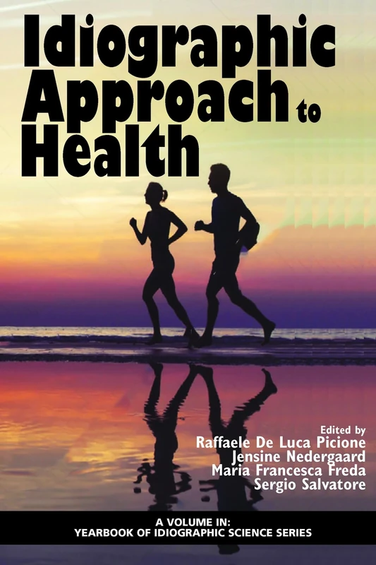 Idiographic Approach to Health (Yearbook of Idiographic Science)