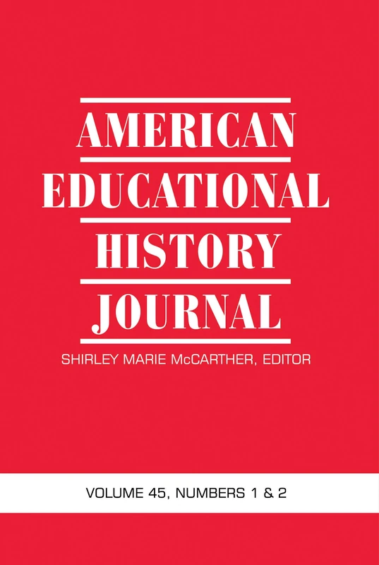 American Educational History Journal: Volume 45 # 1 & 2 - Image 1