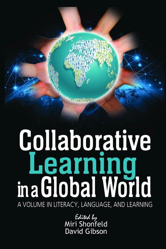 Collaborative Learning in a Global World (Literacy, Language and Learning)