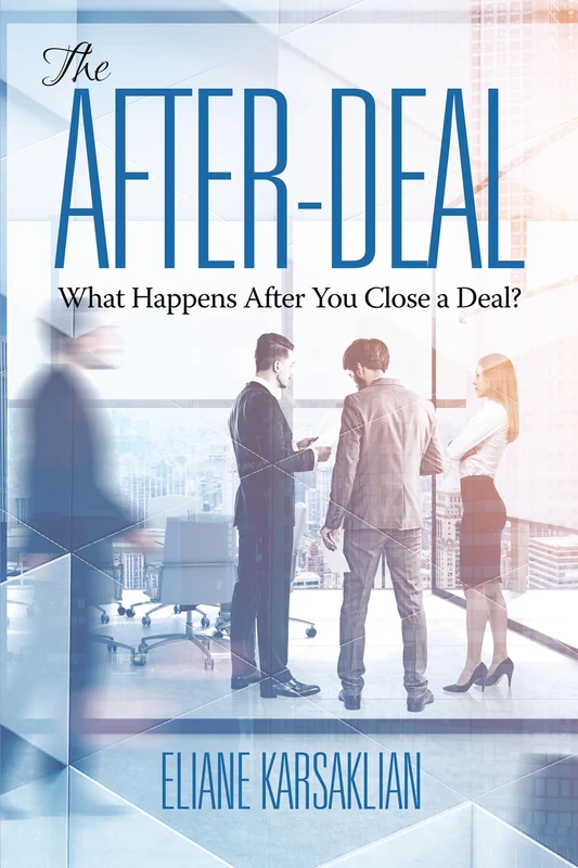 The After-Deal: What Happens After You Close A Deal? - Image 1