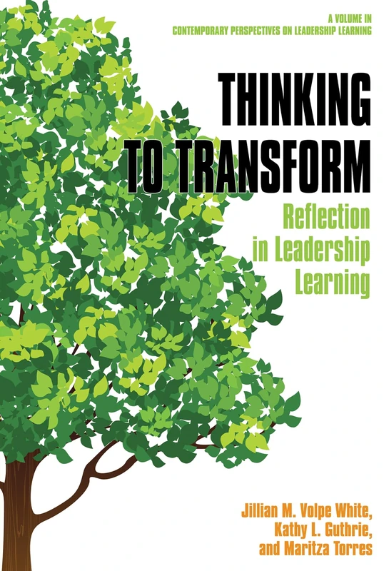 Thinking to Transform: Reflection in Leadership Learning (Contemporary Perspectives on Leadership Learning) - Image 1