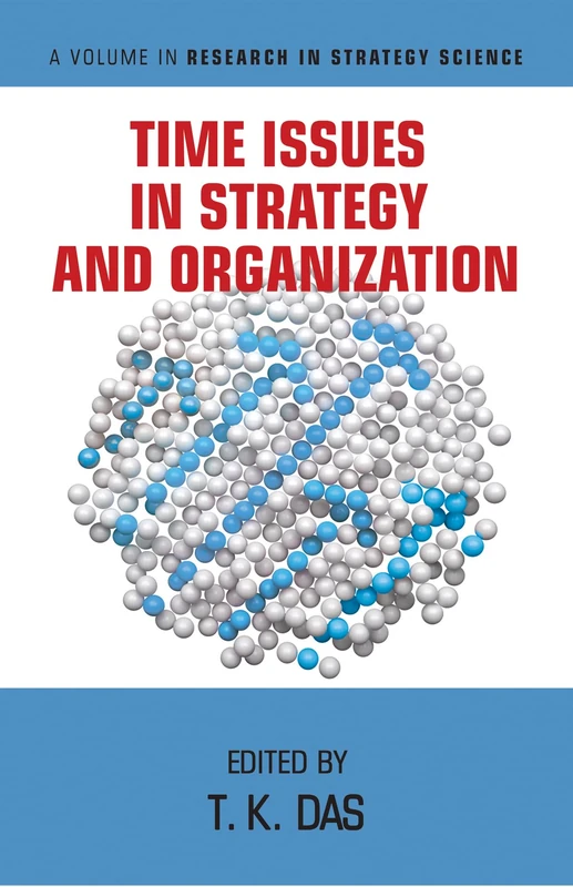 Time Issues in Strategy and Organization (Research in Strategy Science) - Image 1