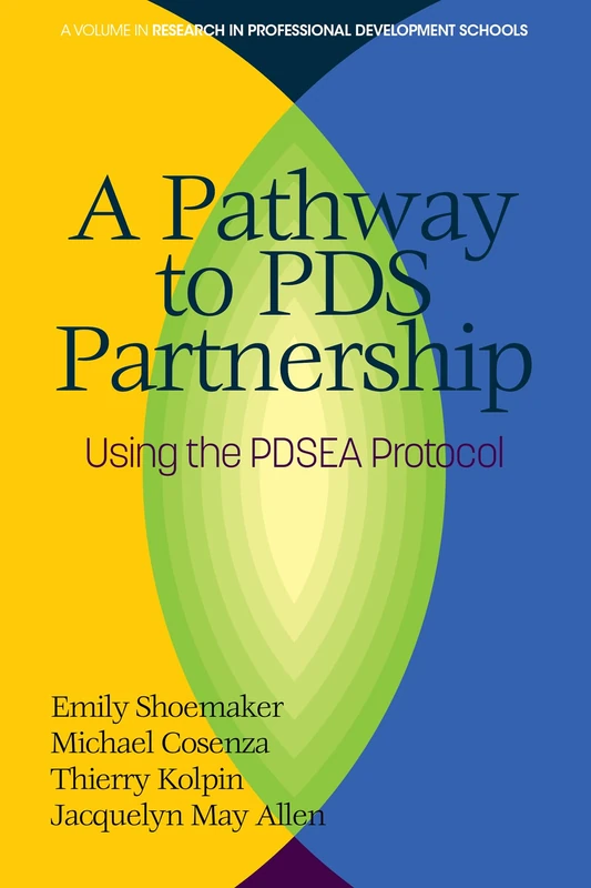 A Pathway to PDS Partnership: Using the PDSEA Protocol (Research in Professional Development Schools) - Image 1