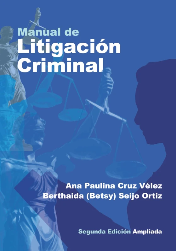 Manual de Litigación Criminal