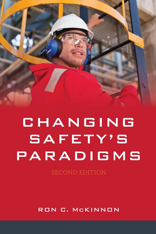 Changing Safety's Paradigms, 2nd Edition