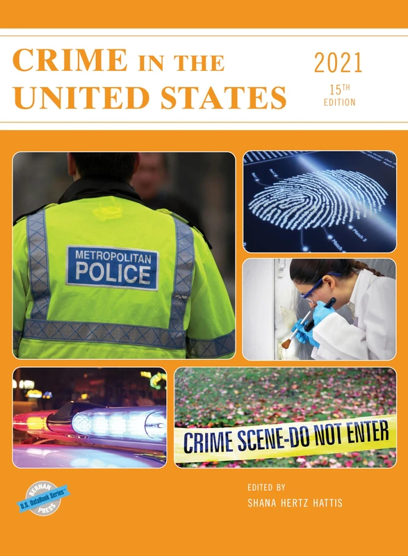 Crime in the United States 2021, 15th Edition (U.S. DataBook Series)
