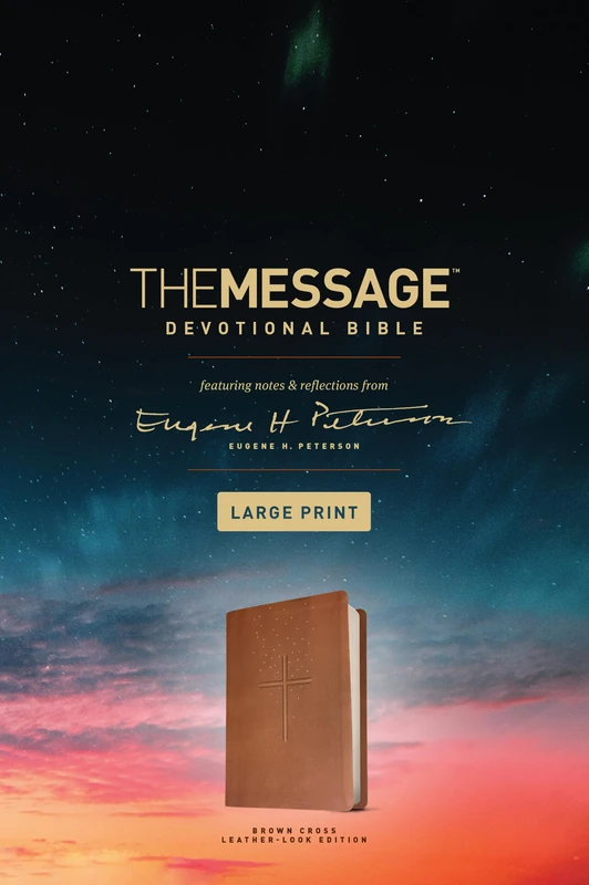 The Message Devotional Bible Large Print Brown: Featuring Notes and Reflections from Eugene H. Peterson