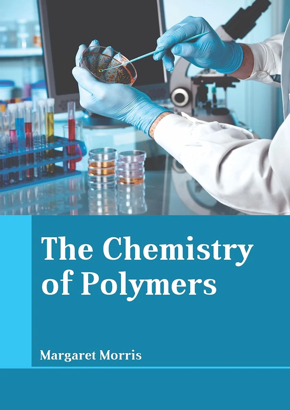 The Chemistry of Polymers