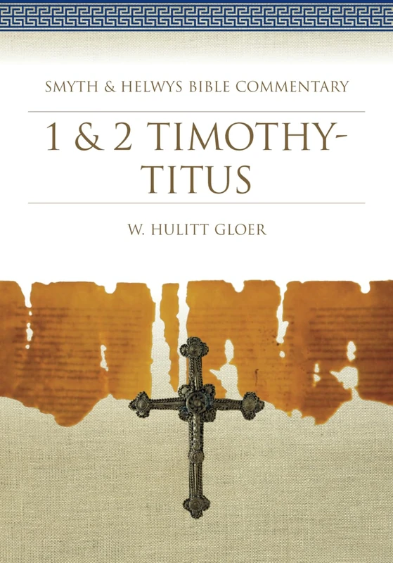 1 & 2 Timothy-Titus: 29 (Smyth & Helwys Bible Commentary series)