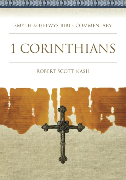 1 Corinthians: 25 (Smyth & Helwys Bible Commentary series)