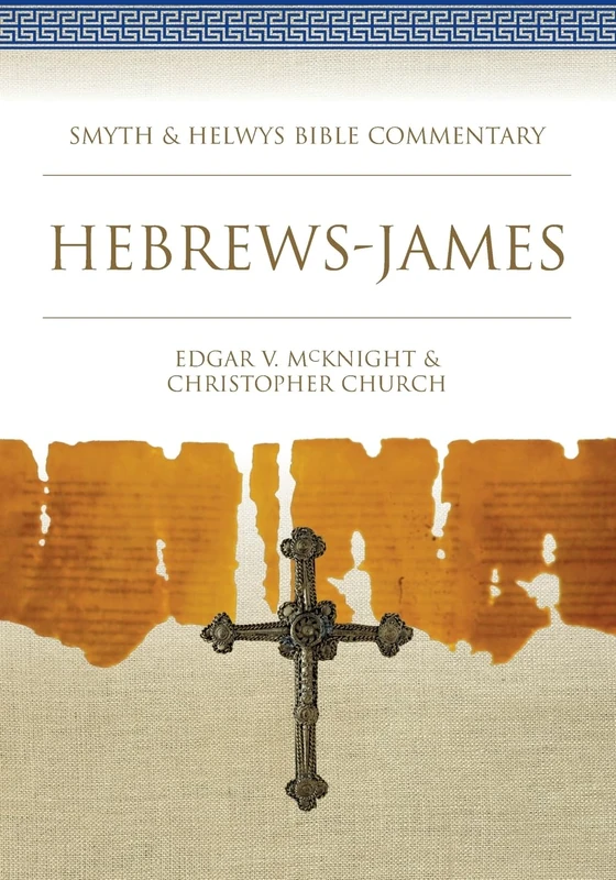Hebrews-James (Smyth & Helwys Bible Commentary series)