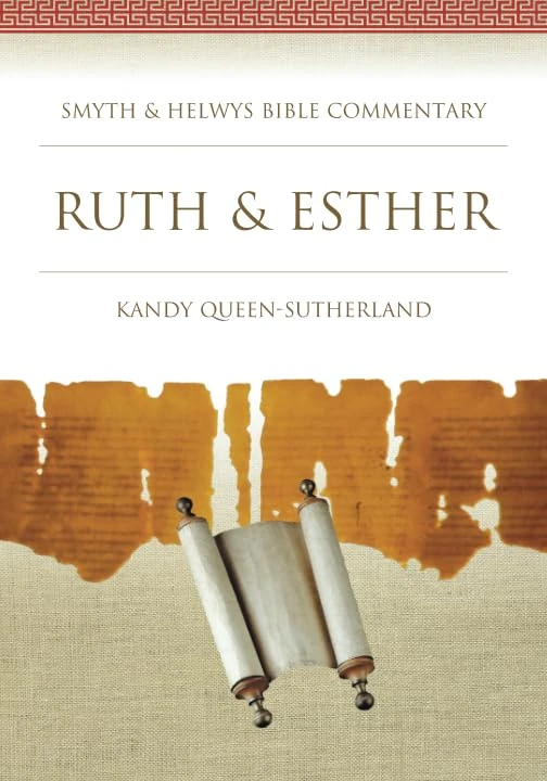 Ruth & Esther (Smyth & Helwys Bible Commentary series)