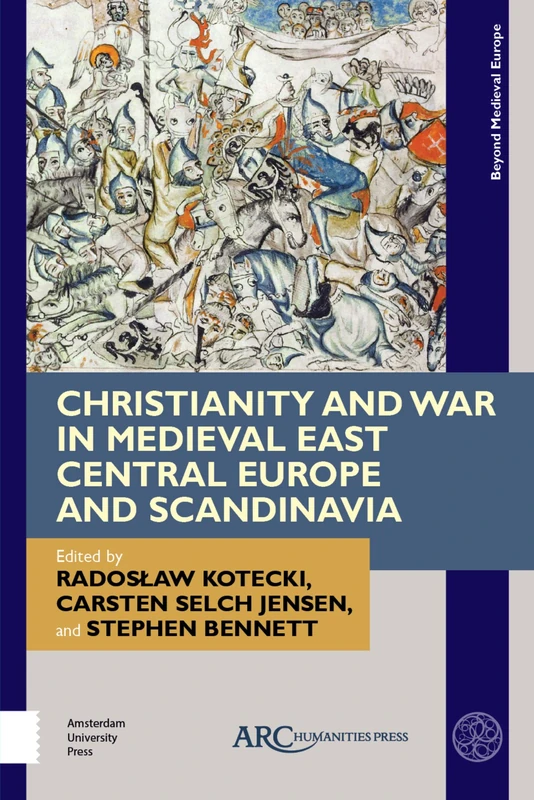 ARC Humanities Press - Christianity and War in Medieval Europe