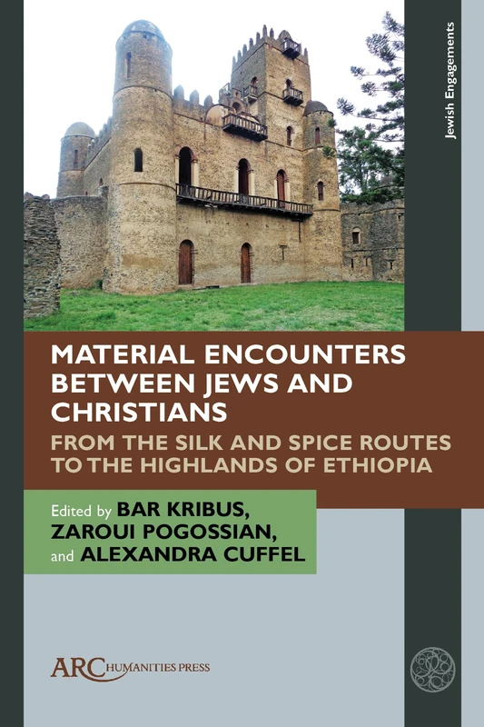 Material Encounters Jews and Christians - ARC Humanities Press