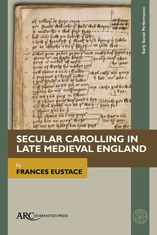 Secular Carolling in Late Medieval England (Early Social Performance)