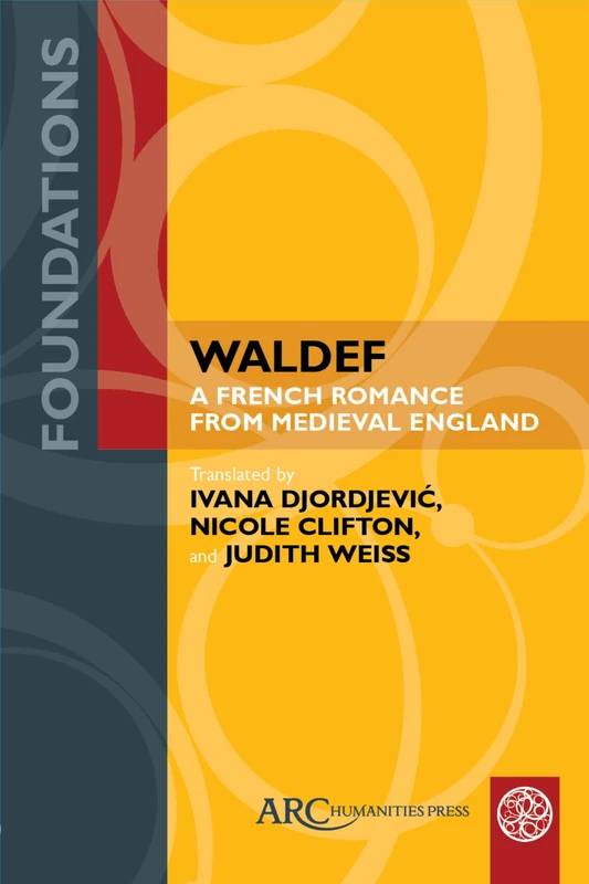 Waldef: A French Romance from Medieval England (Foundations)