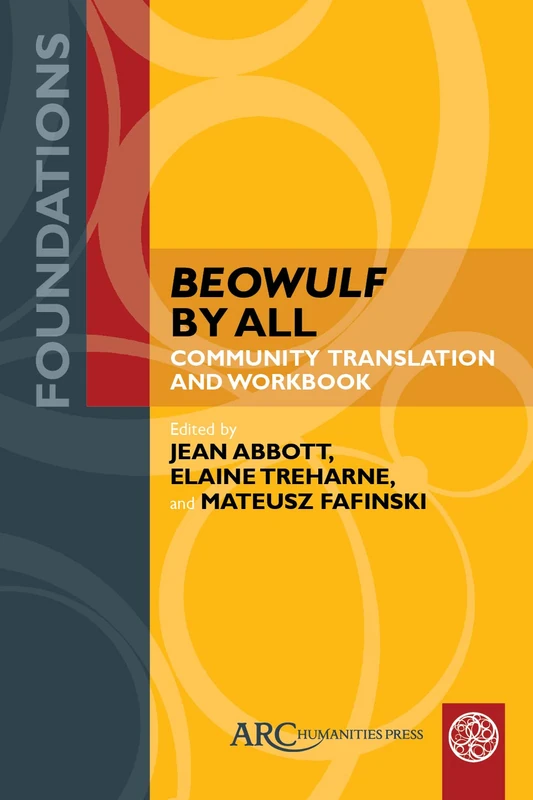 Beowulf by All: Community Translation and Workbook (Foundations)