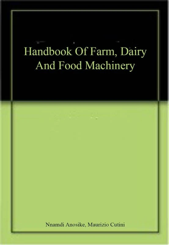 Handbook Of Farm, Dairy And Food Machinery - Image 1