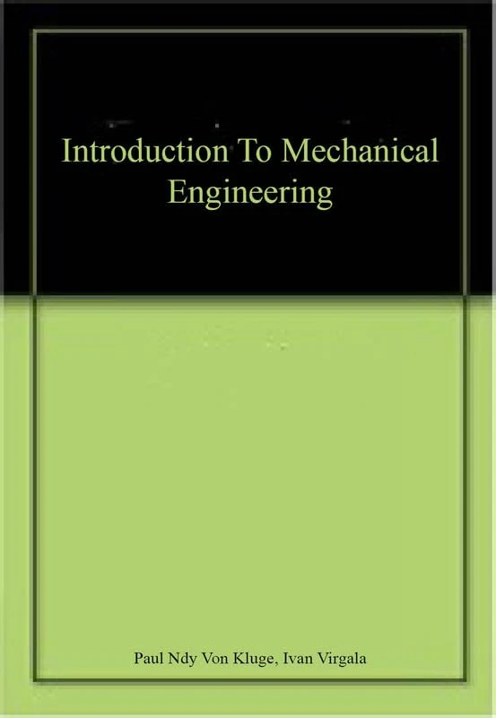 Introduction To Mechanical Engineering