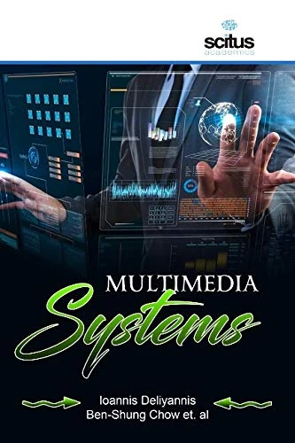 Multimedia Systems - Scitus Academics LLC Book