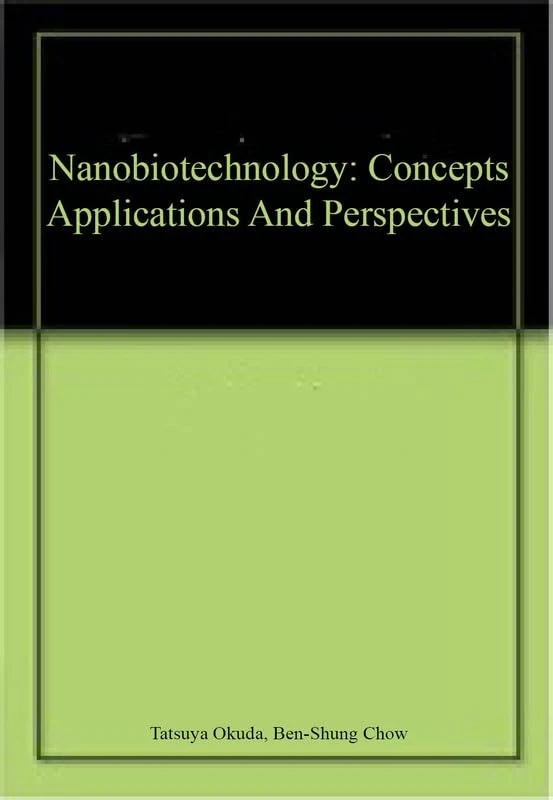 Nanobiotechnology: Concepts Applications And Perspectives