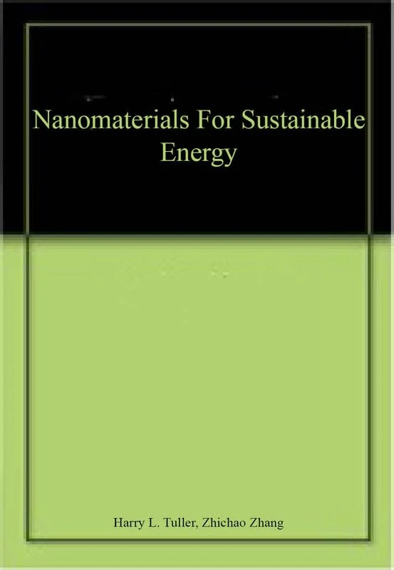 Nanomaterials For Sustainable Energy