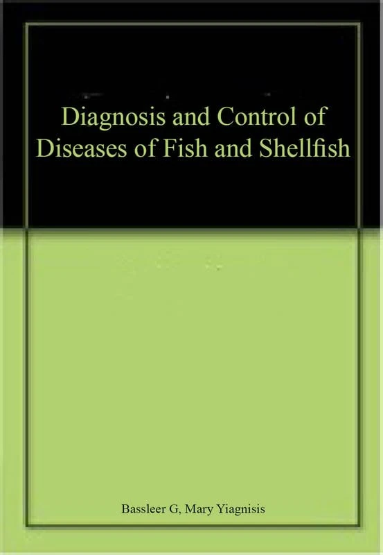 Diagnosis and Control of Diseases of Fish and Shellfish - Book
