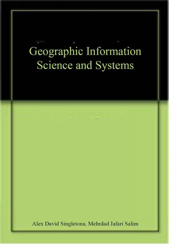 Geographic Information Science and Systems