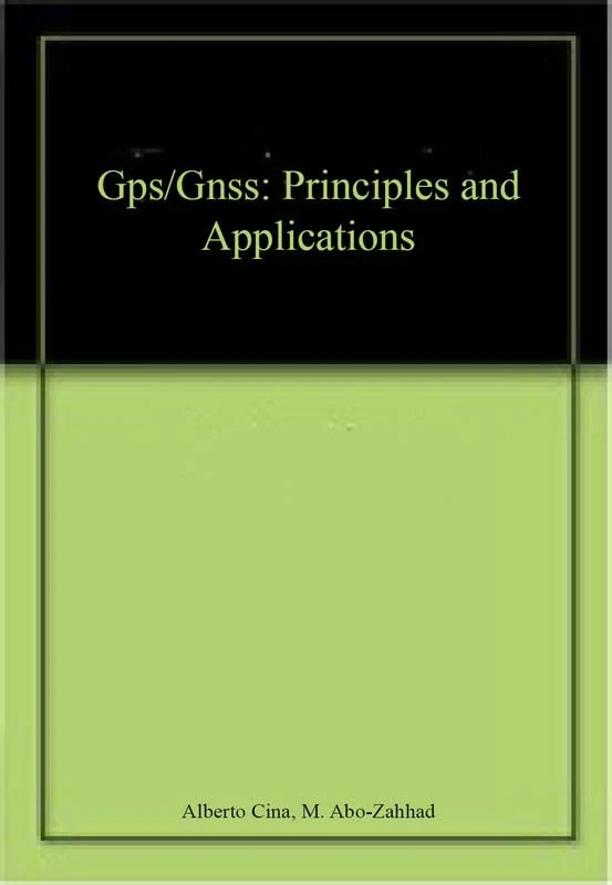 GPS/GNSS: Principles and Applications