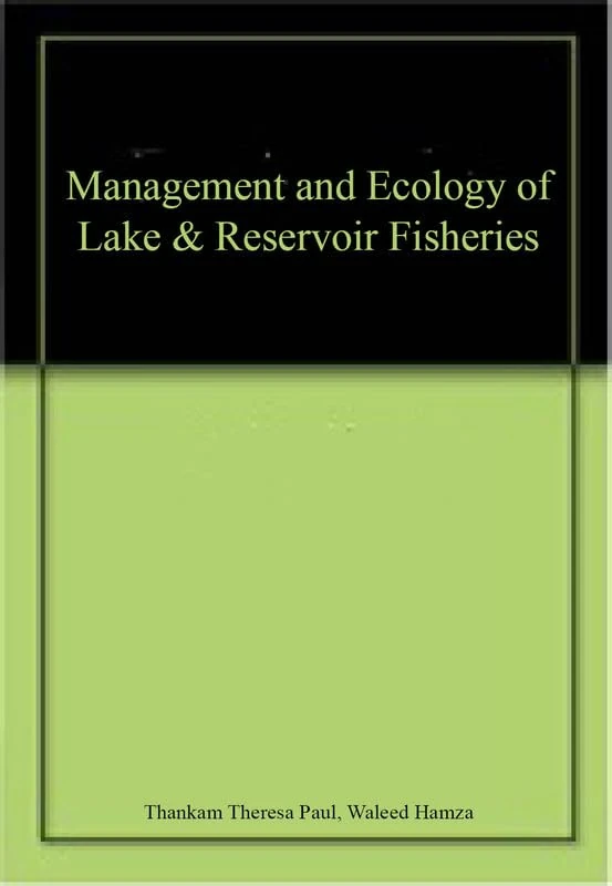 Management and Ecology of Lake & Reservoir Fisheries