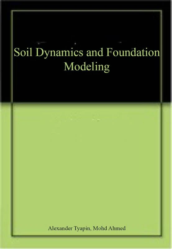 Soil Dynamics and Foundation Modeling