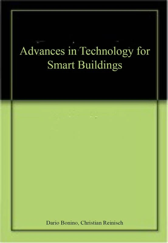 Advances in Technology for Smart Buildings