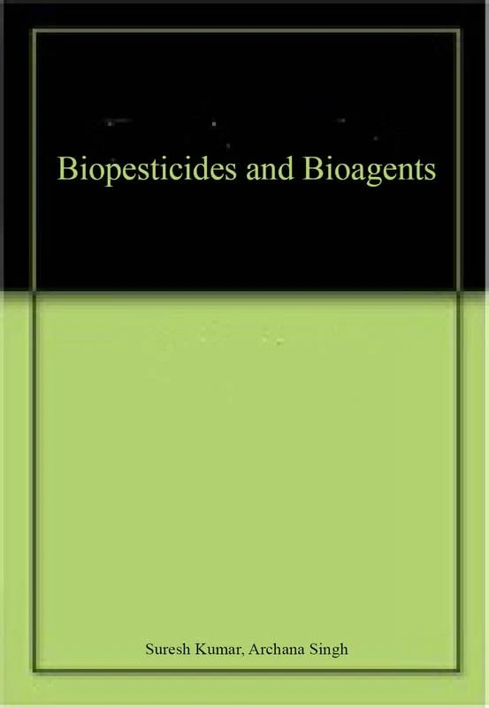 Biopesticides and Bioagents