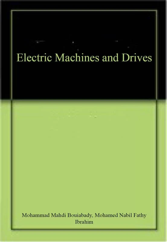 Electric Machines and Drives