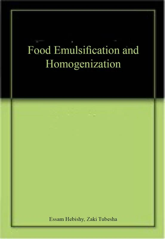 Food Emulsification and Homogenization