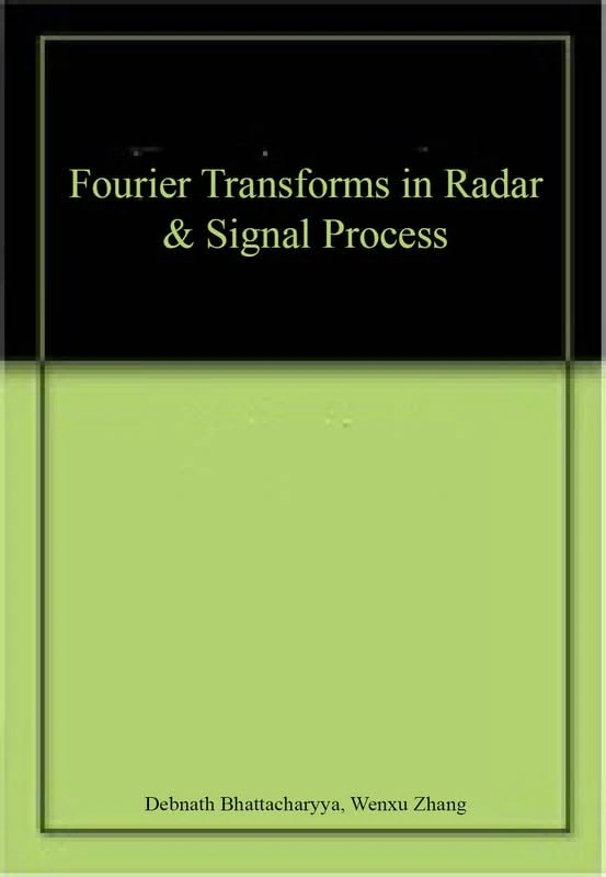 Fourier Transforms in Radar & Signal Process